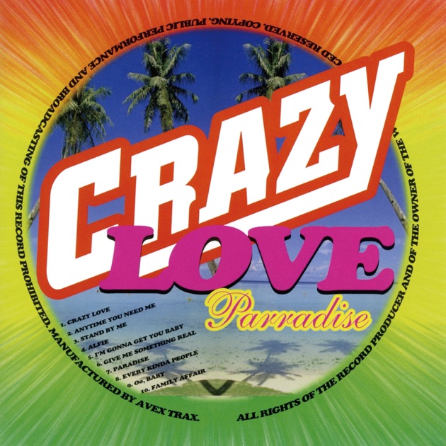 avex REGGAE SYSTEM presents CRAZY LOVE - PARRADISEのアルバム
