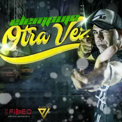 Otra Vez - Single - El Empuje