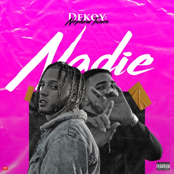 Nadie (feat. Nephew Tunes)
