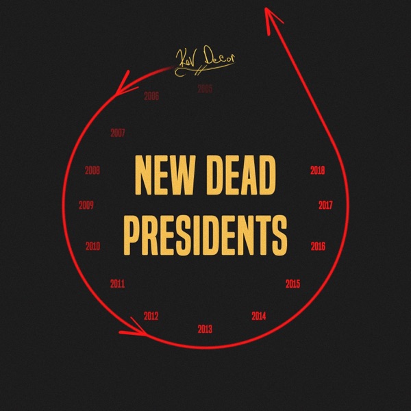 New Dead Presidents