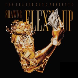 Flex'd Up ShawnG