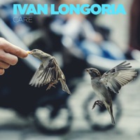 Care - Ivan Longoria