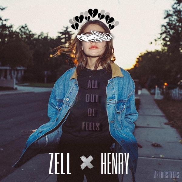 All Out of Feels (feat. Zell)