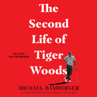 The Second Life of Tiger Woods (Unabridged) - Michael Bamberger Cover Art