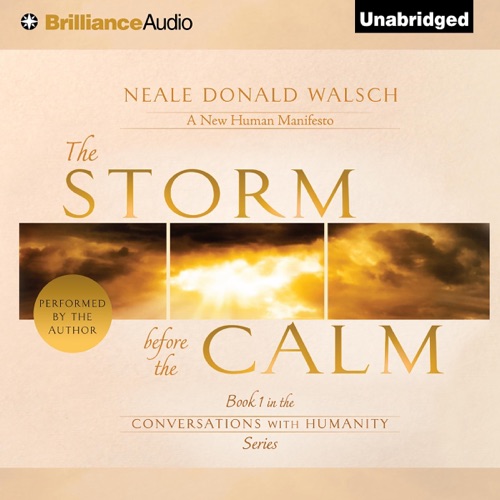 The Storm Before the Calm: Conversations with Humanity, Book 1 (Unabridged) cover