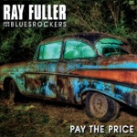 Ray Fuller and the Bluesrockers - Tore Up