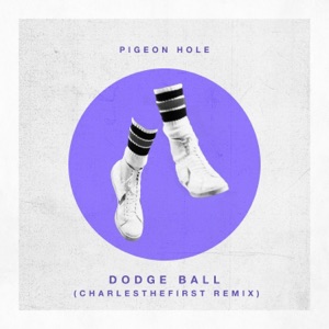 Dodge Ball (CharlestheFirst Remix) - Single