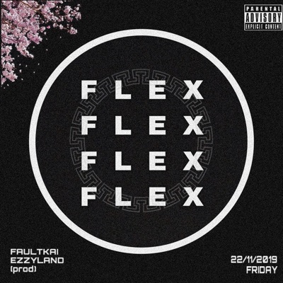 Flex (feat. Ezzyland) - Single