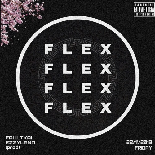 Flex (feat. Ezzyland) - Single