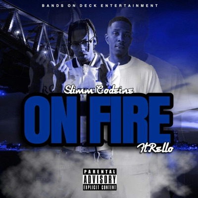 On Fire (feat. Rello) - Single