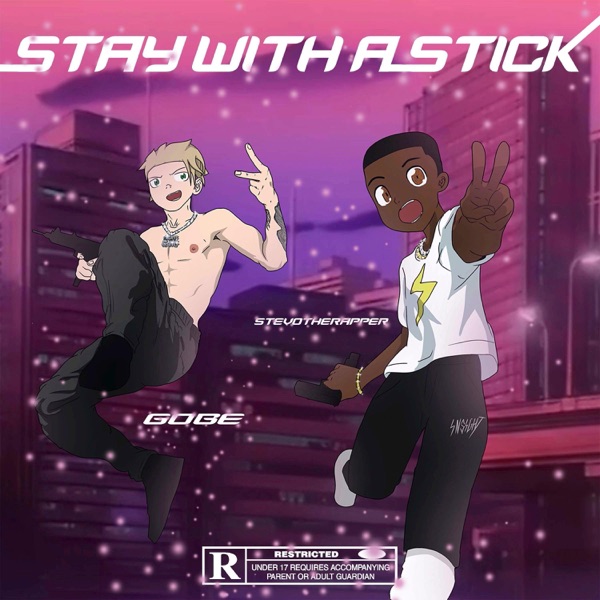 Stay With a Stick (feat. Stevotherapper)