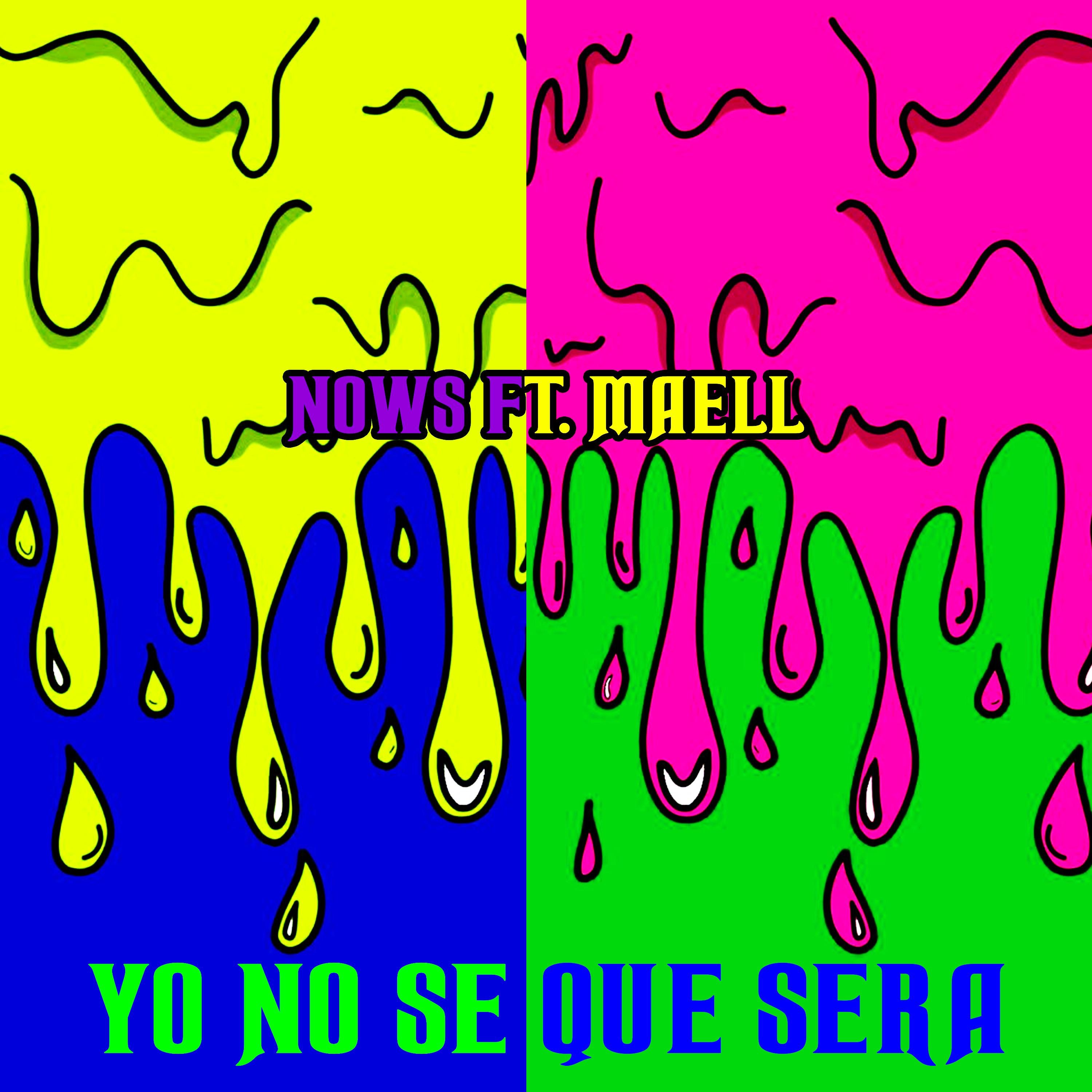 Yo No Se Qué Será (feat. Maell) - Single by Nows album cover