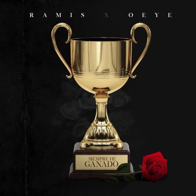Siempre He Ganado (feat. O Eye) - Single