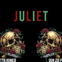 Juliet (feat. Don Zio P) - Single - TYN Romeo
