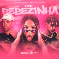 Ops Bebezinha (feat. DJ Teixas) - Single - MC PANDA, Drekid7 & Bruderr