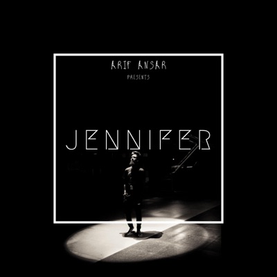 Jennifer by Arif Ansar - Single