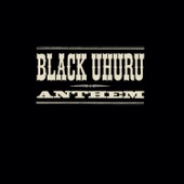 Black Uhuru Anthem artwork
