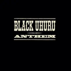 The Complete Anthem Sessions - Black Uhuru