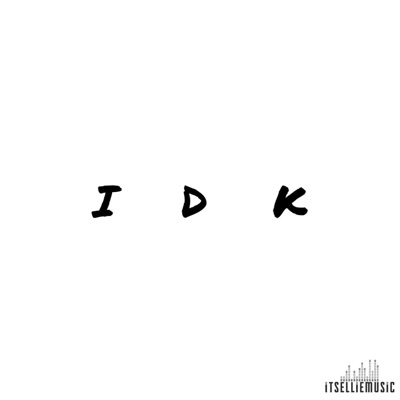 IDK (feat. Ceej & Matty) - Single