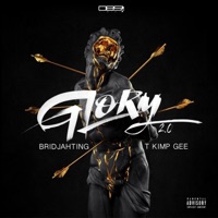 Glory 2.0 (feat. T Kimp Gee) - Single - Bridjahting
