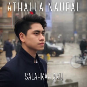 Chord Gitar Salahkah Aku - Athalla Naufal