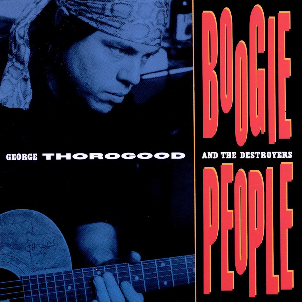 Boogie People by George Thorogood & The Destroyers album cover