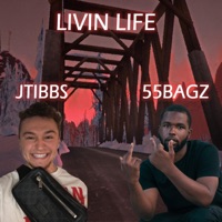 Livin' Life (feat. 55bagz) - Single - Jtibbs