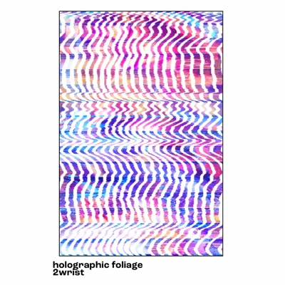 Holographic Foliage - EP