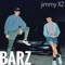 Barz - Jimmy X2 lyrics