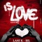 Bil (Is Love Riddim) - Lani K lyrics