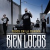 Todos en la Cuadra Bien Locos (feat. C-Kan, Gera MX, Santa Fe Klan & Neto Peña) - Single