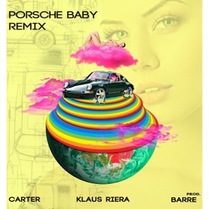 Porsche Baby (feat. Carter Jr.) [Remix] - Single