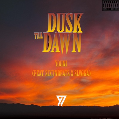 Dusk Till Dawn (feat. SixtnBeats & Slvgga) - Single