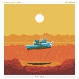 Nic víc (feat. Martin Císar) Paulie Garand & DJ Wich