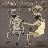 Pulling from the Sides - Single - BetterOffDead & Nathaniel Knows