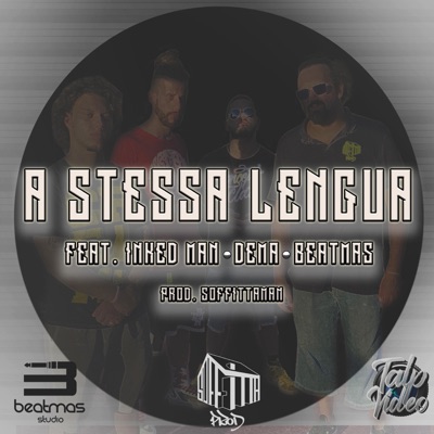 A Stessa Lengua (feat. Beatmas, Dema & InkedMan) - Single
