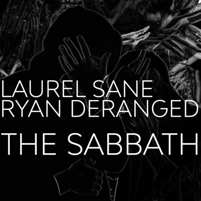 The Sabbath (feat. Ryan Deranged) - Single