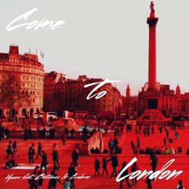 Come to London (feat. Betamax & Gadman) Upnea