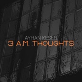 3 A.M. THOUGHTS artwork