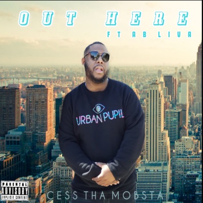 Out Here (feat. Ab Liva) - Single