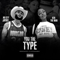 You the Type (feat. KentheMan) - Single - Mocity Jaybee