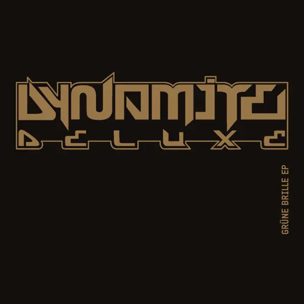 Grüne Brille (Instrumental) — Dynamite Deluxe