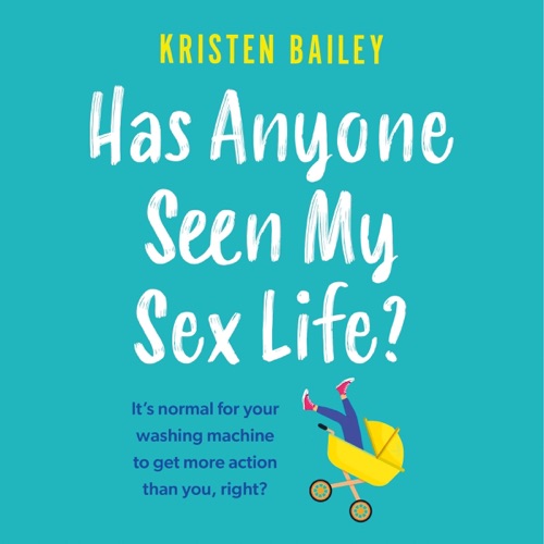Has Anyone Seen My Sex Life? (Unabridged) cover