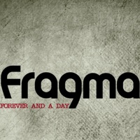 Forever and a Day - Fragma
