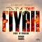 Fiyah (feat. T-Wayne) - Single