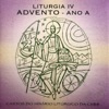 Liturgia IV: Advento (Ano A - Cantos Do Hinário Litúrgico Da Cnbb)