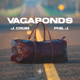 Vagabonds (feat. Phil J.) J. Crum
