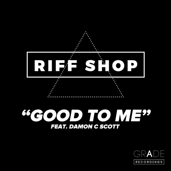Good to Me (feat. Damon C Scott)