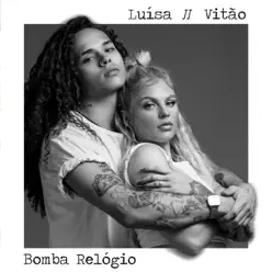 Bomba Relógio - Single - Luísa Sonza Bomba Relógio - Single - Luísa Sonza