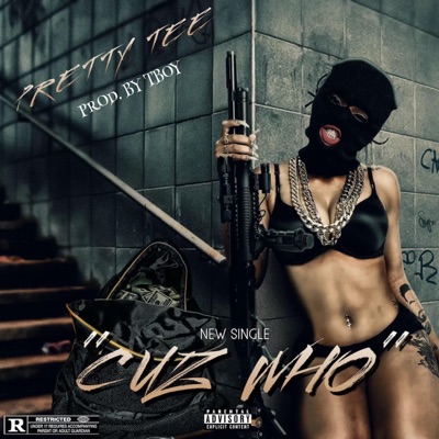 Cuz Who - Single